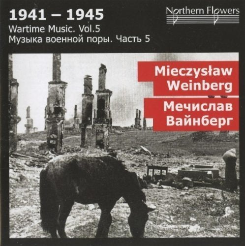 WARTIME MUSIC, VOLUME 05 - WEINBERG: SYMPHONY NO. 1; CELLO SYMPHONY