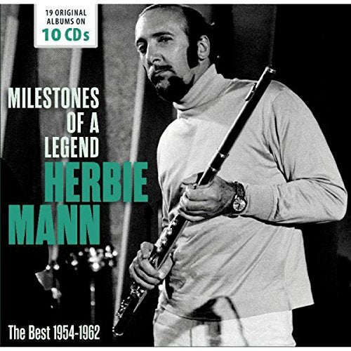 HERBIE MANN: MILESTONES OF A LEGEND - THE BEST FROM 1954-1962 (10 CDS)