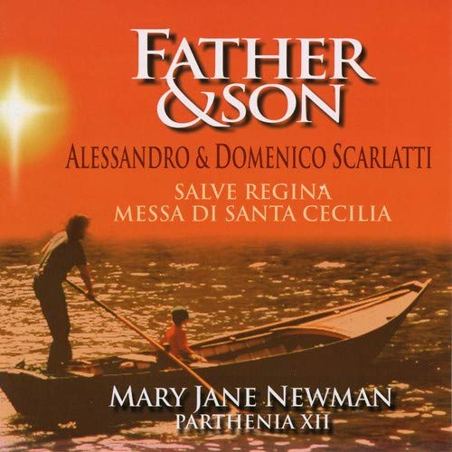 SCARLATTI: FATHER & SON - MARY JANE NEWMAN, PARTHENIA XII