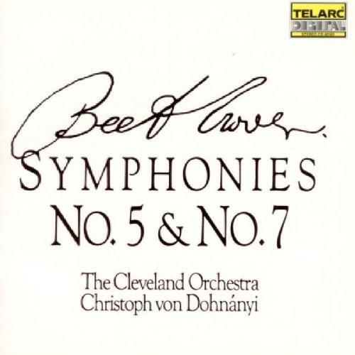 Beethoven: Symphonies No. 5 & No. 7 - Cleveland Orchestra, von Dohnanyi