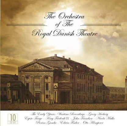 THE ORCHESTRA of THE ROYAL DANISH THEATER (10 CDS - SPECIAL LOW PRICE)