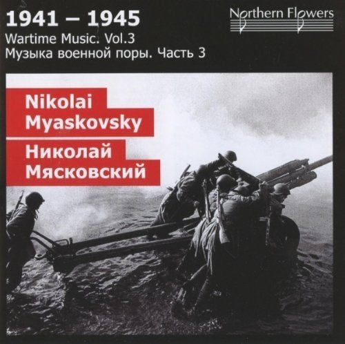 WARTIME MUSIC, VOLUME 03 - MIASKOVSKY: SYMPHONIES 24 & 25