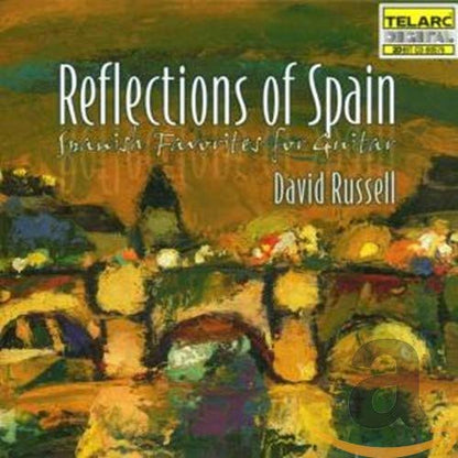 REFLECTIONS OF SPAIN - David Russell, guitar
