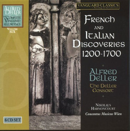 ALFRED DELLER: COMPLETE VANGUARD CLASSICS RECORDINGS, VOLUME 6 - FRENCH & ITALIAN DISCOVERIES 1200-1700 (6 CDS)