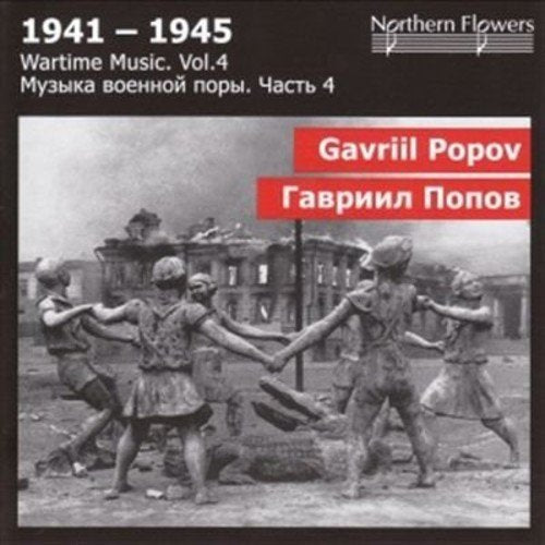 WARTIME MUSIC, VOLUME 04 - POPOV: SYMPHONY NO. 3; SYMPHONIC ARIA FOR CELLO AND STRINGS