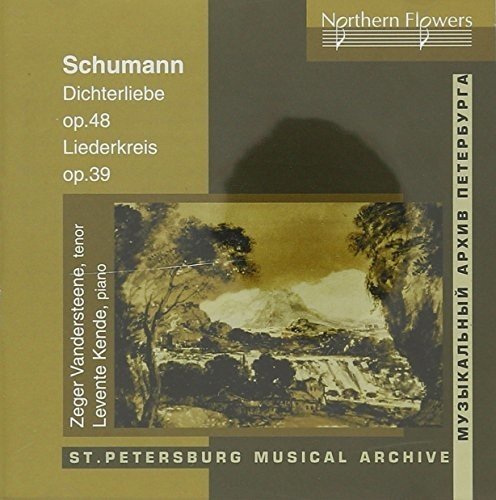 SCHUMANN: DICHTERLIEBE OP. 48; LIEDERKREIS LO.39 - Zeger Vandersteene (tenor), Levente Kende (piano)