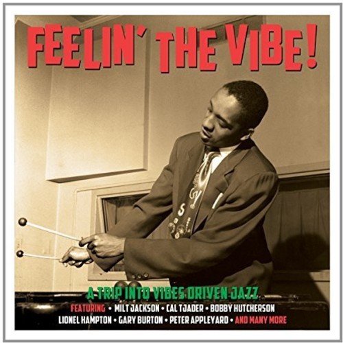 FEELIN' THE VIBE - A TRIP INTO VIBES DRIVEN JAZZ (3 CDS)