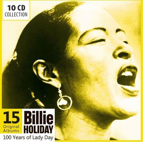 Billie Holiday: 100 Years of Lady Day - 15 Original Albums (10 CDs)