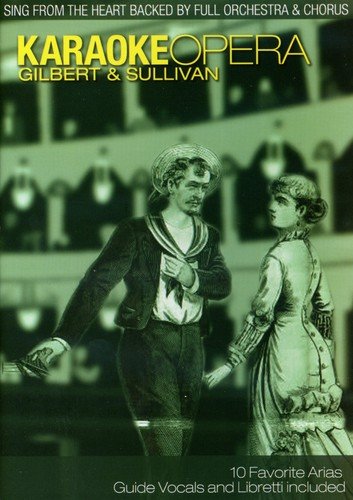 KARAOKE OPERA, VOLUME 3: GILBERT & SULLIVAN