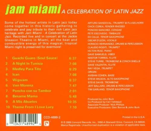 JAM MIAMI - CELEBRATING LATIN JAZZ: Arturo Sandoval, Chick Corea, Poncho Sanchez, Pete Escovedo