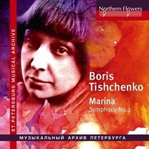 TISCHENKO: MARINA (SYMPHONY NO. 2)