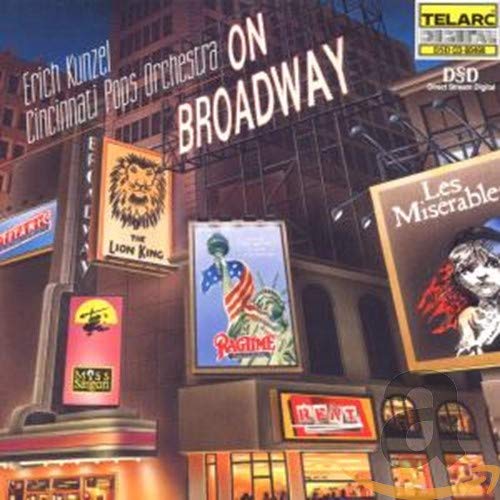 ON BROADWAY - Erich Kunzel, Cincinnati Pops Orchestra