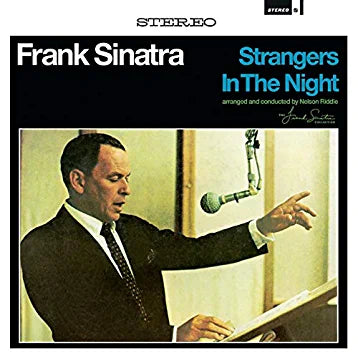 FRANK SINATRA: STRANGERS IN THE NIGHT