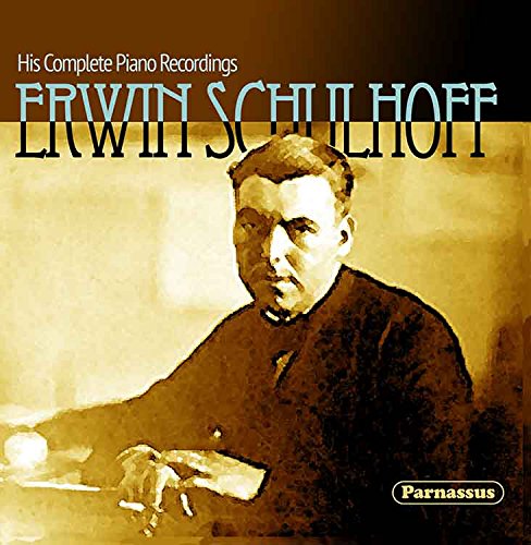 SCHULHOFF: HIS COMPLETE PIANO RECORDINGS