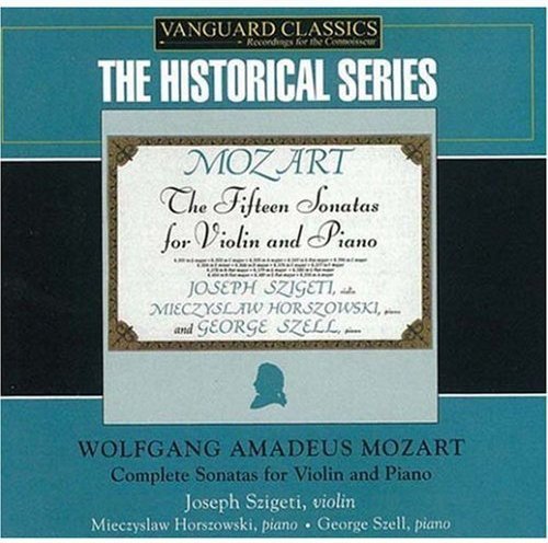 MOZART: COMPLETE SONATAS FOR VIOLIN & PIANO - SZIGETI, HORSZOWSKI, SZELL (4 CDS)
