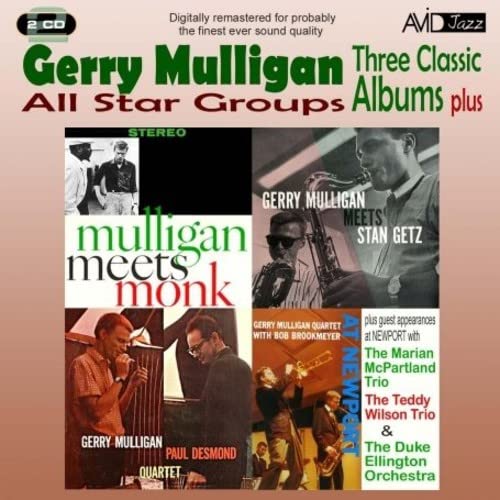 GERRY MULLIGAN: ALL STAR GROUPS - THREE CLASSIC ALBUMS PLUS (MULLIGAN MEETS MONK / GERRY MULLIGAN MEETS STAN GETZ / THE GERRY MULLIGAN-PAUL DESMOND QUARTET) (2CD)