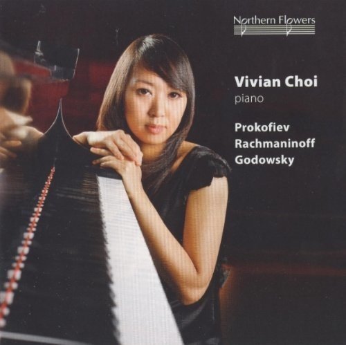 VIVIAN CHOI: PIANO WORKS BY PROKOFIEV, RACHMANINOFF, GODOWSKY