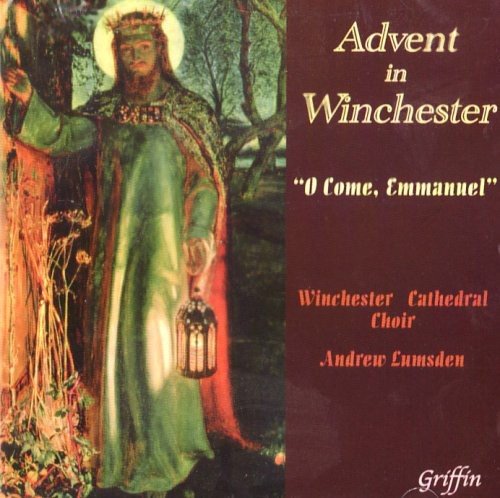 ADVENT FROM WINCHESTER "O COME, EMMANUEL" - WINCHESTER CATHEDRAL CHOIR, LUMSDEN
