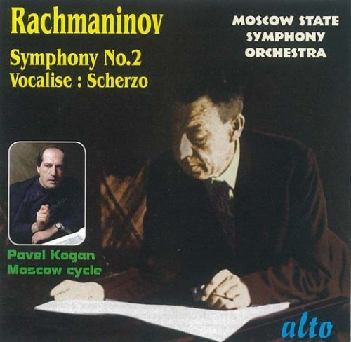 RACHMANINOV: SYMPHONY 2; VOCALISE; SCHERZO IN D MINOR - KOGAN, MOSCOW STATE SYMPHONY ORCHESTRA