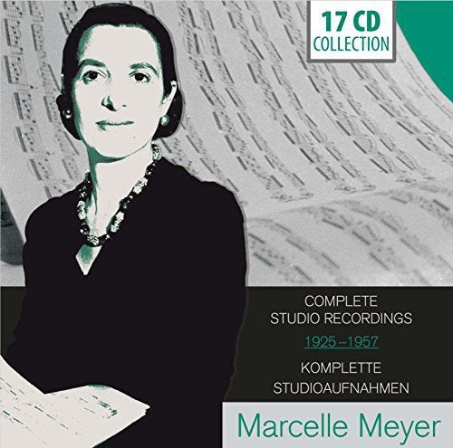 MARCELLE MEYER: COMPLETE STUDIO RECORDINGS 1925-1957 (17 CDS)