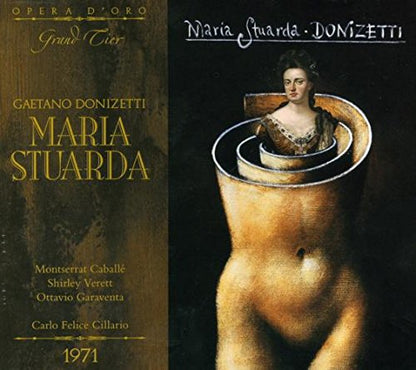 DONIZETTI: MARIA STUARDA - MONTSERRAT CABALLÉ, SHIRLEY VERRETT, OTTAVIO GARAVENTA, RAFFAELE ARIÈ, GIULIO FIORAVANTI (2 CDS)