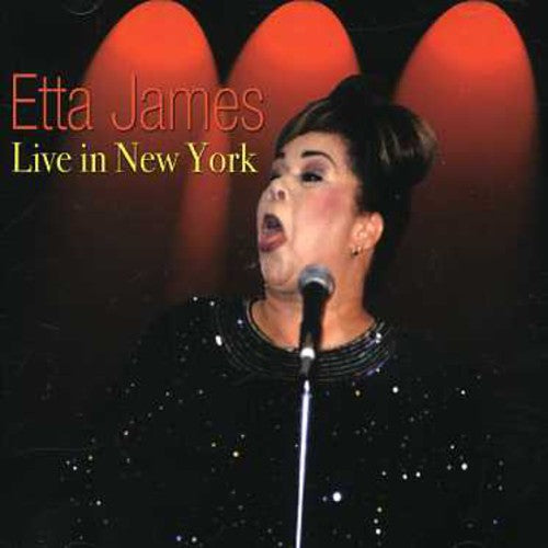 ETTA JAMES: LIVE IN NEW YORK