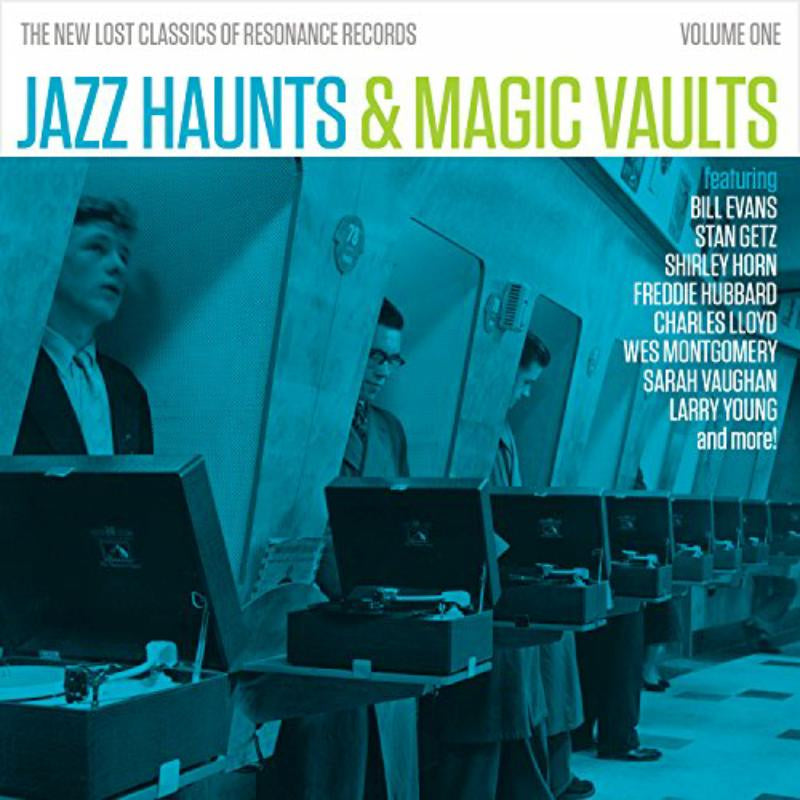 Jazz Haunts & Magic Vaults - The New Lost Classics of Resonance Recordings, Vol. 1