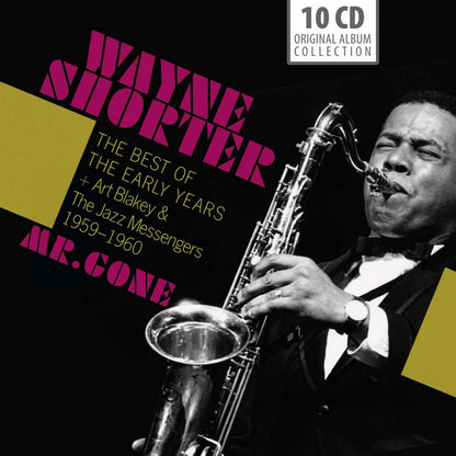 WAYNE SHORTER: MR. GONE - THE BEST OF THE EARLY YEARS with ART BLAKEY & THE JAZZ MESSENGERS (10 CDS)