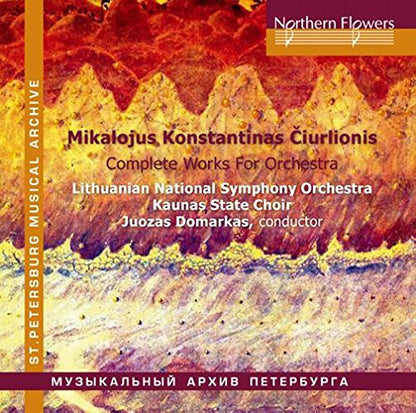 CIURLIONIS: COMPLETE WORKS FOR ORCHESTRA - LITHUANIAN NATIONAL SYMPHONY ORCHESTRA