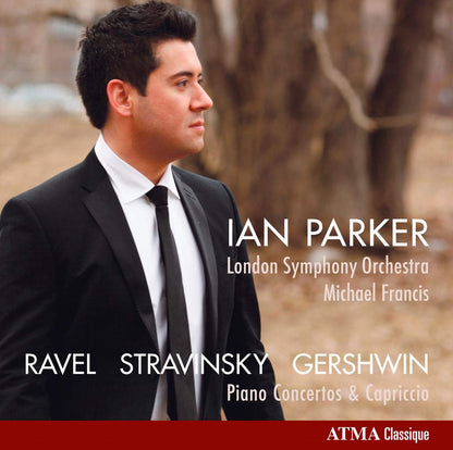 RAVEL: Piano Concerto in G; STRAVINSKY: Capriccio; GERSHWIN: Piano Concerto in F - Ian Parker; London Symphony Orchestra
