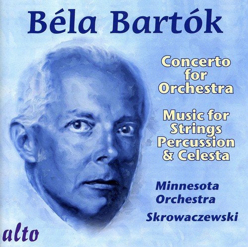 BARTOK: CONCERTO FOR ORCHESTRA;  MUSIC FOR STRINGS, CELESTE & PERCUSSION - MINNESOTA ORCHESTRA