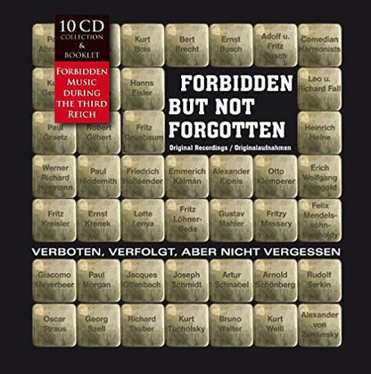 FORBIDDEN BUT NOT FORGOTTEN - FORBIDDEN MUSIC OF THE THIRD REICH (10 CDS)