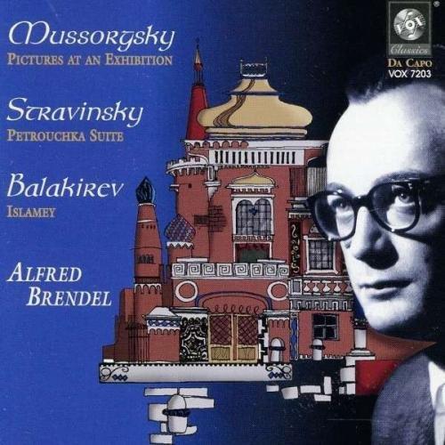 Mussorgsky: Pictures At An Exhibition; Balakirev: Islamey; Stravinsky: Petrushka - Alfred Brendel