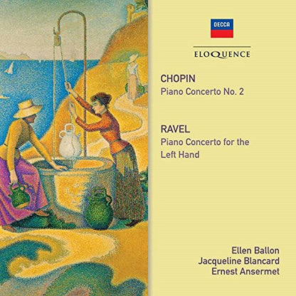 CHOPIN: Piano Concerto No. 2; RAVEL: Piano Concerto for the Left Hand - Blancard, Ballon, Ansermet, L'Orchestre de la Suisse Romande