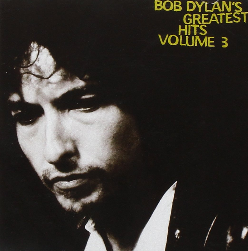 BOB DYLAN: Greatest Hits, Volume 3