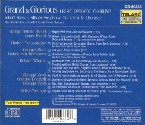 GRAND & GLORIOUS: GREAT OPERATIC CHORUSES - Robert Shaw, Atlanta Symphony Orchestra and Chorus