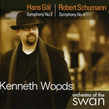 GAL: Symphony No. 2; SCHUMANN: Symphony No. 4 - Kenneth Woods, Orchestra of the Swan