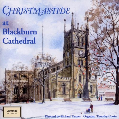 Christmas at Blackburn Cathedral - Timothy Cooke, Richard Tanner