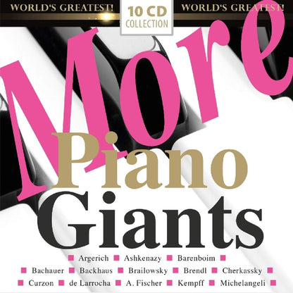 MORE PIANO GIANTS - ARGERICH, ARRAU, BARENBOIM and MORE (10 CDS)