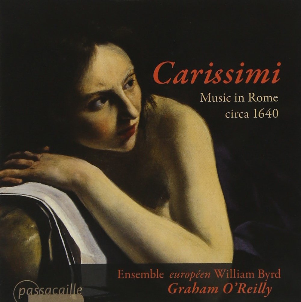 Carissimi: Music in Rome circa 1640 - Ensemble europeen William Byrd (2 CDs)