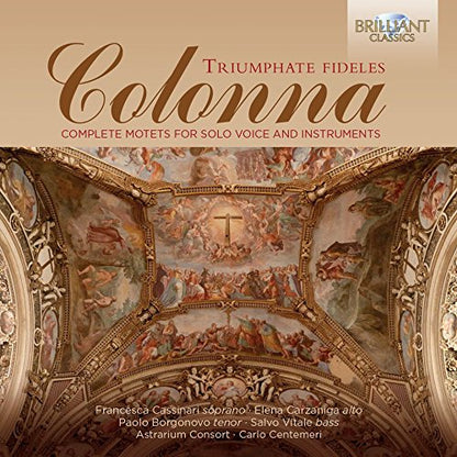 COLONNA: Triumphate Fideles - Complete motets for solo voice (2 CDS)