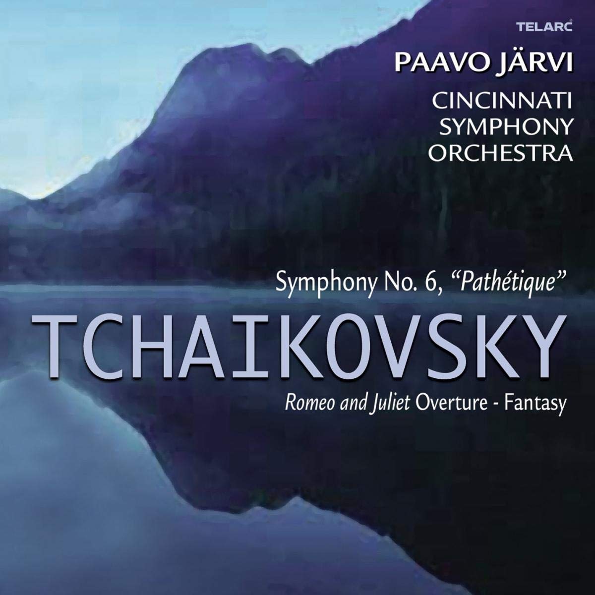 TCHAIKOVSKY: Symphony No. 6 "Pathetique"; Romeo and Juliet Overture - Paavo Jarvi, Cincinnati Symphony Orchestra