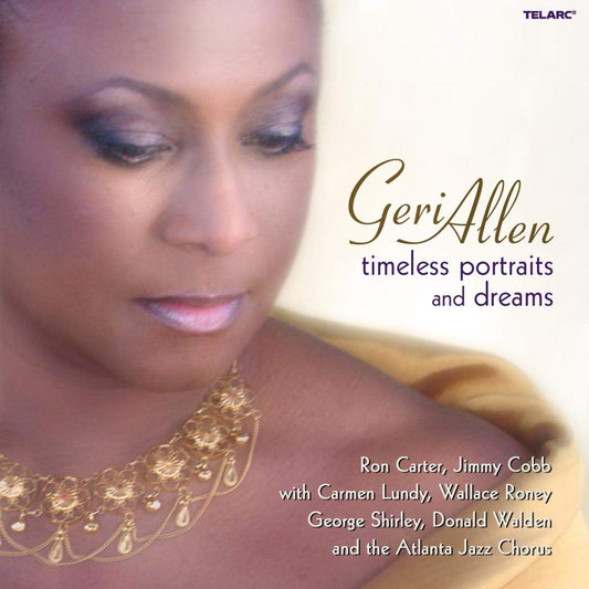 GERI ALLEN: Timeless Portraits And Dreams