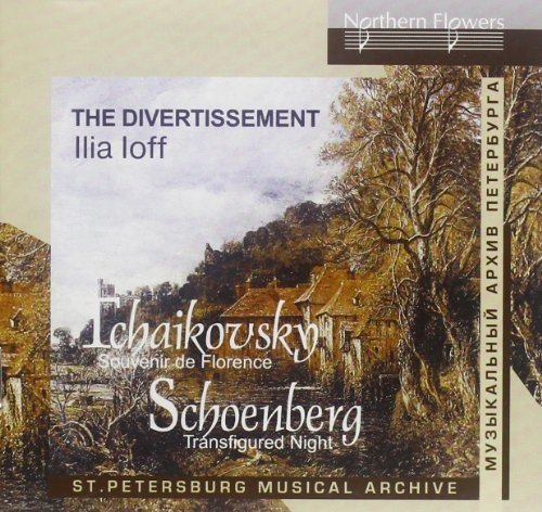 SCHOENBERG: TRANSFIGURED NIGHT; TCHAIKOVSKY: SOUVENIR DE FLORENCE - THE DIVERTISSEMENT