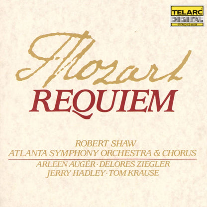 MOZART: REQUIEM - Arleen Auger, Jerry Hadley, Robert Shaw, Atlanta Symphony Orchestra & Chorus