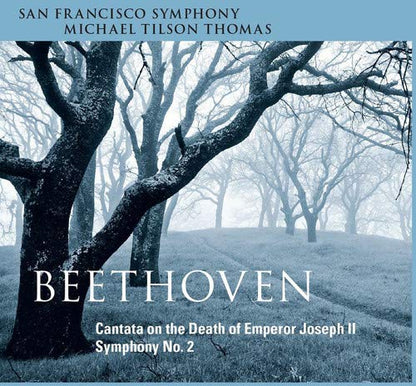 BEETHOVEN: CANTATA ON THE DEATH OF EMPEROR JOSEPH II; SYMPHONY NO. 2 - San Francisco Symphony, Tilson-Thomas (Hybrid SACD)