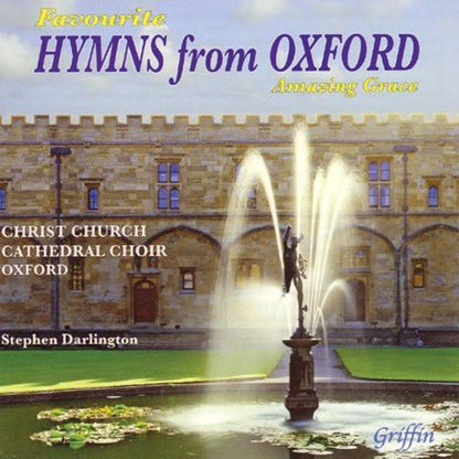 FAVOURITE HYMNS FROM OXFORD "AMAZING GRACE" - CHRIST CHURCH CATHEDRAL CHOIR, DARLINGTON