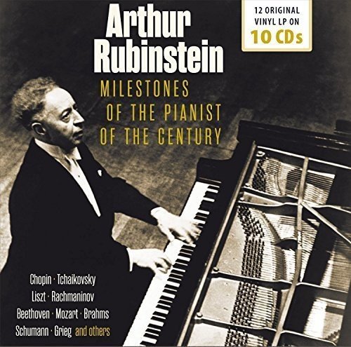 ARTHUR RUBINSTEIN: MILESTONES OF THE PIANIST OF THE CENTURY (10 CDS)