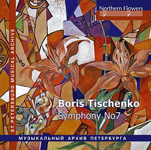 TISCHENKO: SYMPHONY NO. 7 - ST. PETERSBURG PHILHARMONIC, SEROV