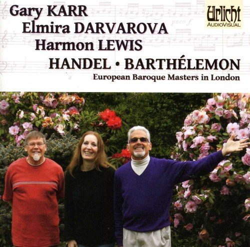 HANDEL & BARTHELEMON (European Baroque Masters in London) - Karr, Darvarova, Lewis
